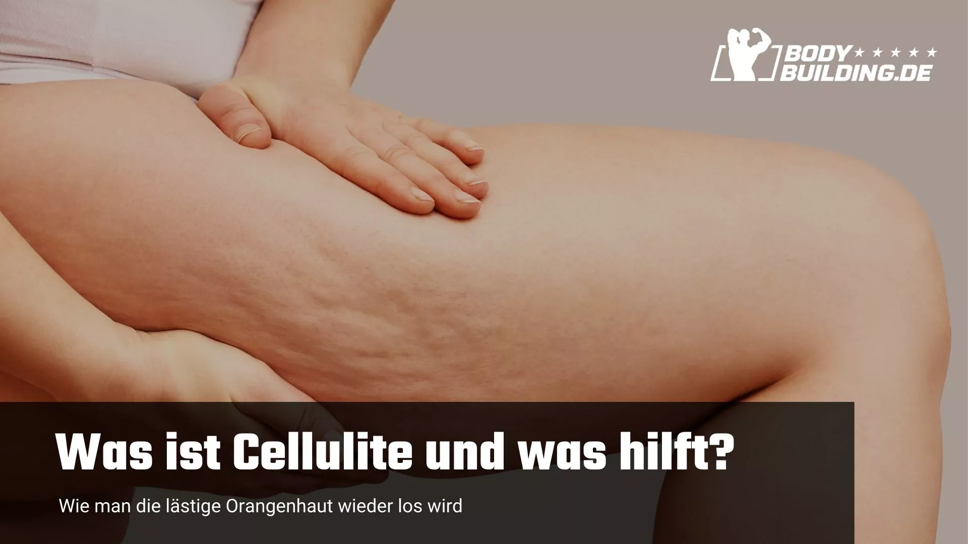 Cellulite Orangenhaut was hilft dagegen