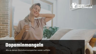 Dopaminmangel Glückshormonspeicher auffüllen